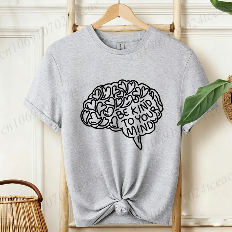 Women's Short Sleeve Shirt Mental Health Awareness Printed T-Shirts Be Kind To Your Mind Tee Shirt Therapist Casual Summer Tops