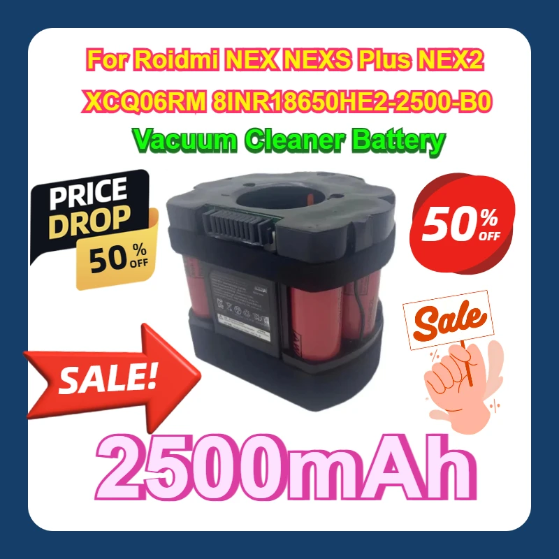 

For Roidmi NEX NEXS Plus NEX2 XCQ06RM 8INR18650HE2-2500-B0 Vacuum Cleaner Battery 2500mAh