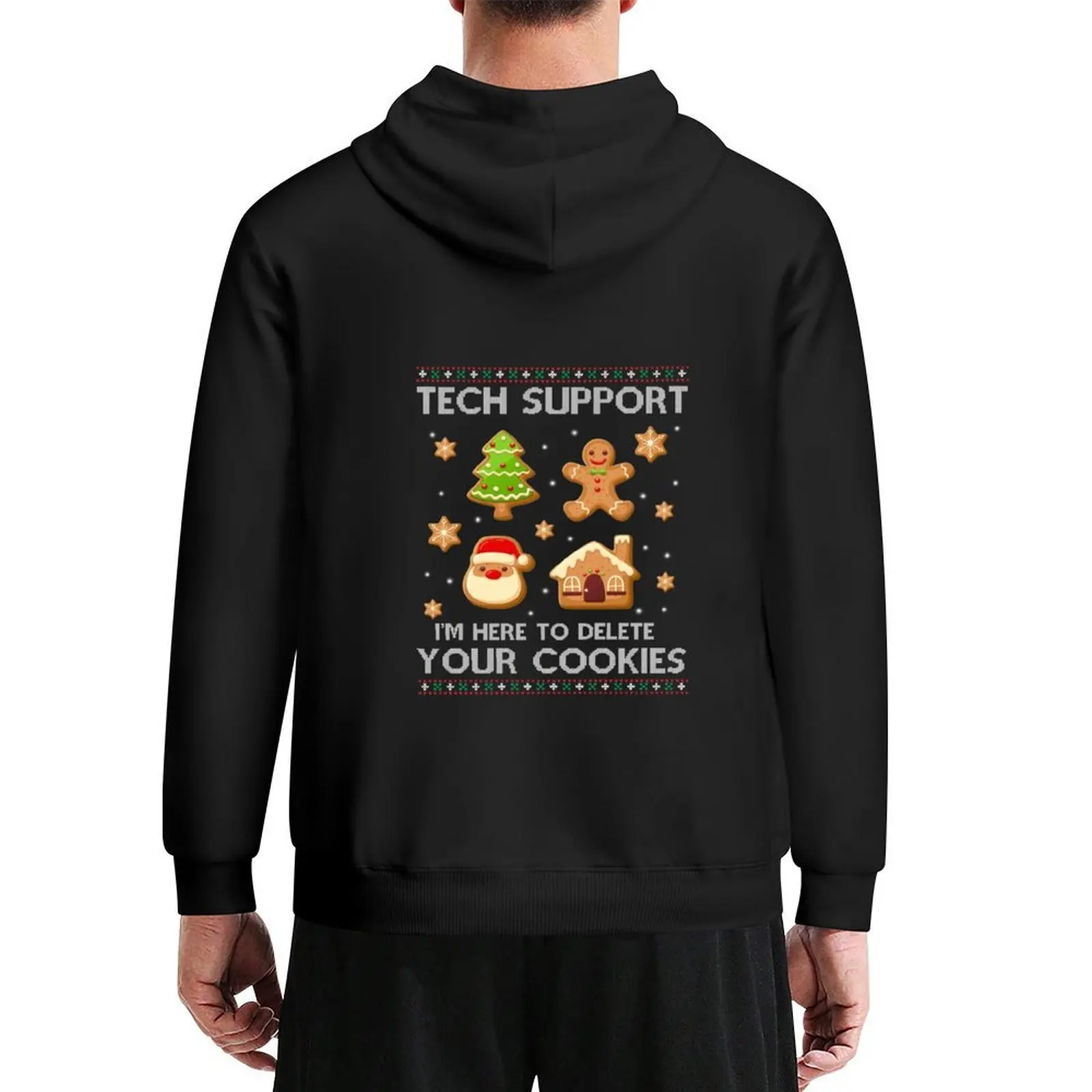 

Tech Support I'm Here To Delete Your Cookies Womens Christmas Hoodie men wear men's sweat-shirt set japanese hoodie