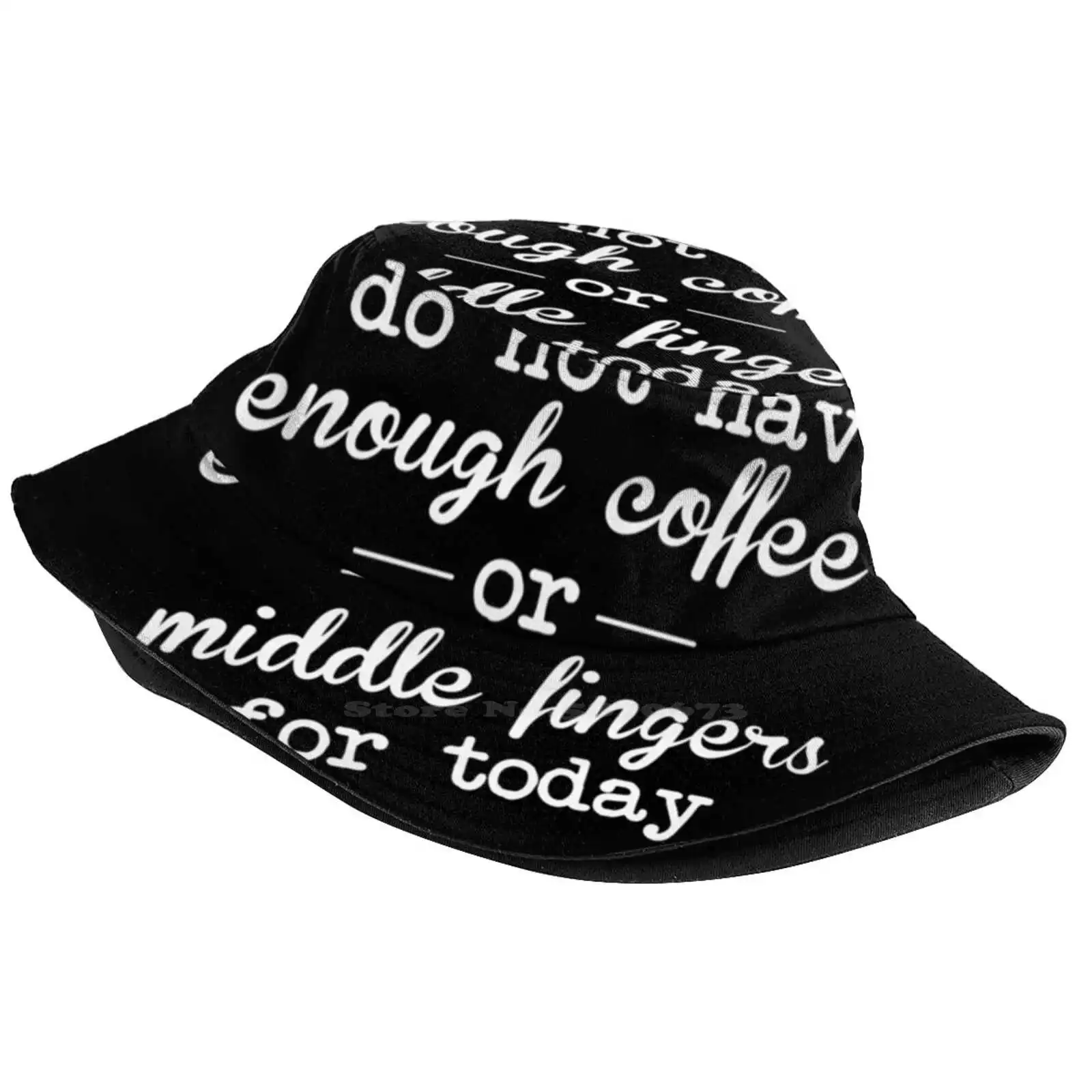 I Do Not Have Enough Coffee Bucket Hat Beach Tourism Hats Breathable Sun Cap Middle Fingers Do Not Have Enough Coffee Need More