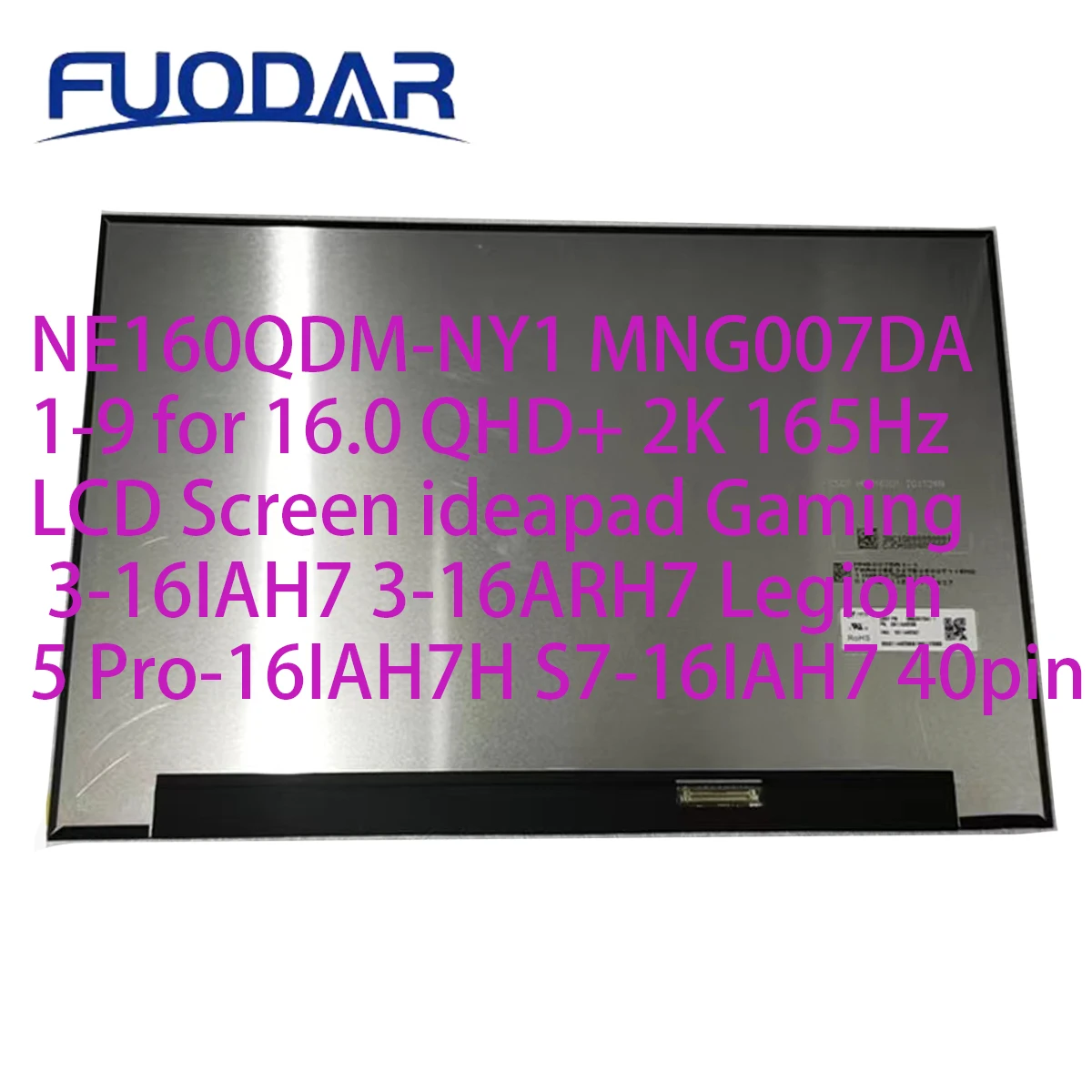 

NE160QDM-NY1 MNG007DA 1-9 for 16.0 QHD+ 2K 165Hz LCD Screen ideapad Gaming 3-16IAH7 3-16ARH7 Legion 5 Pro-16IAH7H S7-16IAH7 4