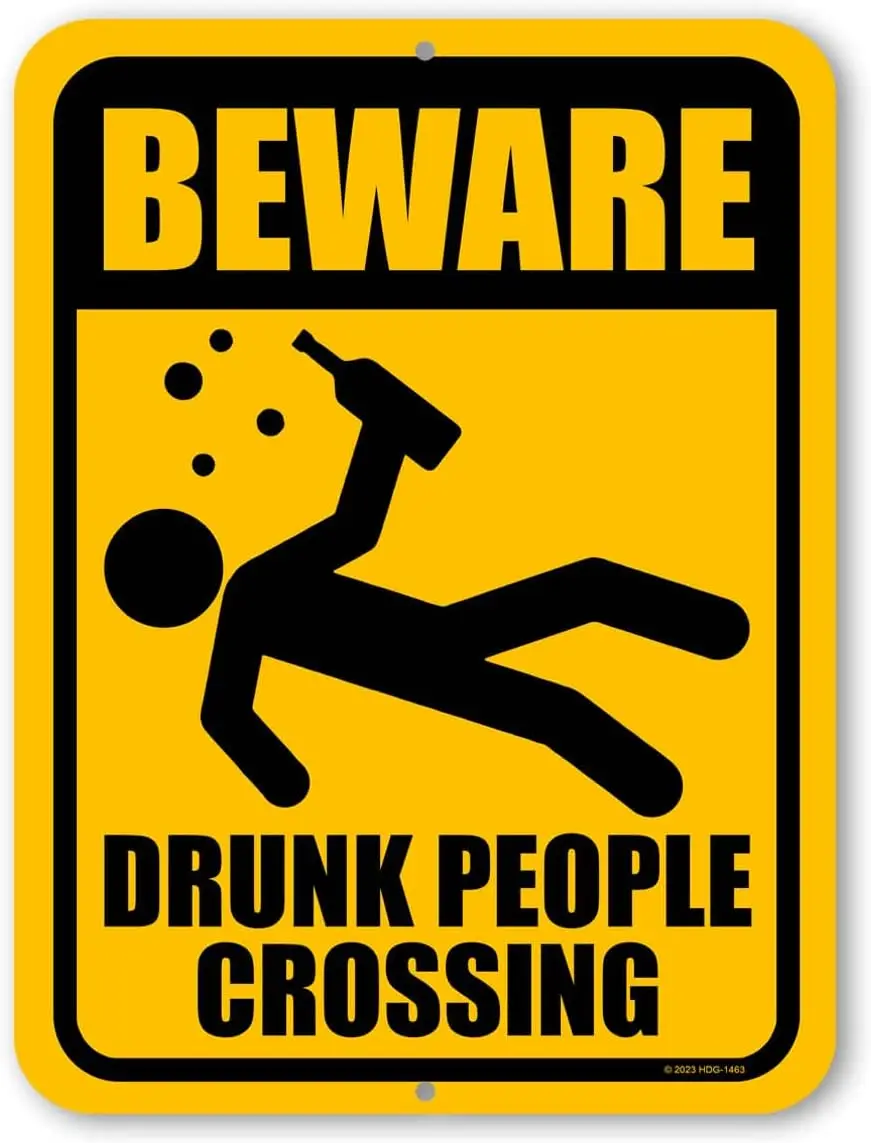 Beware Drunk People Crossing Metal Sign Post, Wall Signs, Drinking Sign, Alcohol Gifts, Metal Bar Signs Metal Sign Plaque Poster