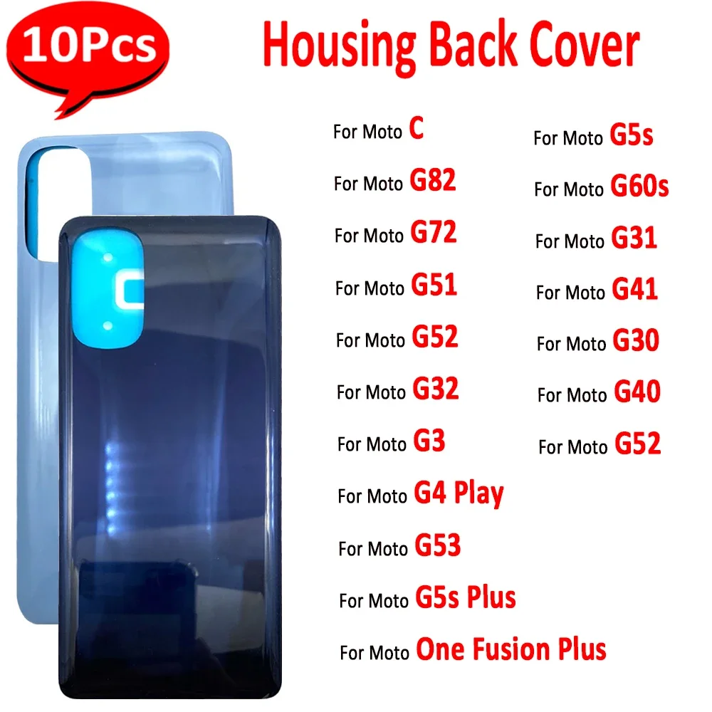 10Pcs，NEW Back Battery Back Cover Door Housing Case For Moto C One Fusion Plus G5s Plus G30 G4 Play G3 G60S G40 G51 G31 G41