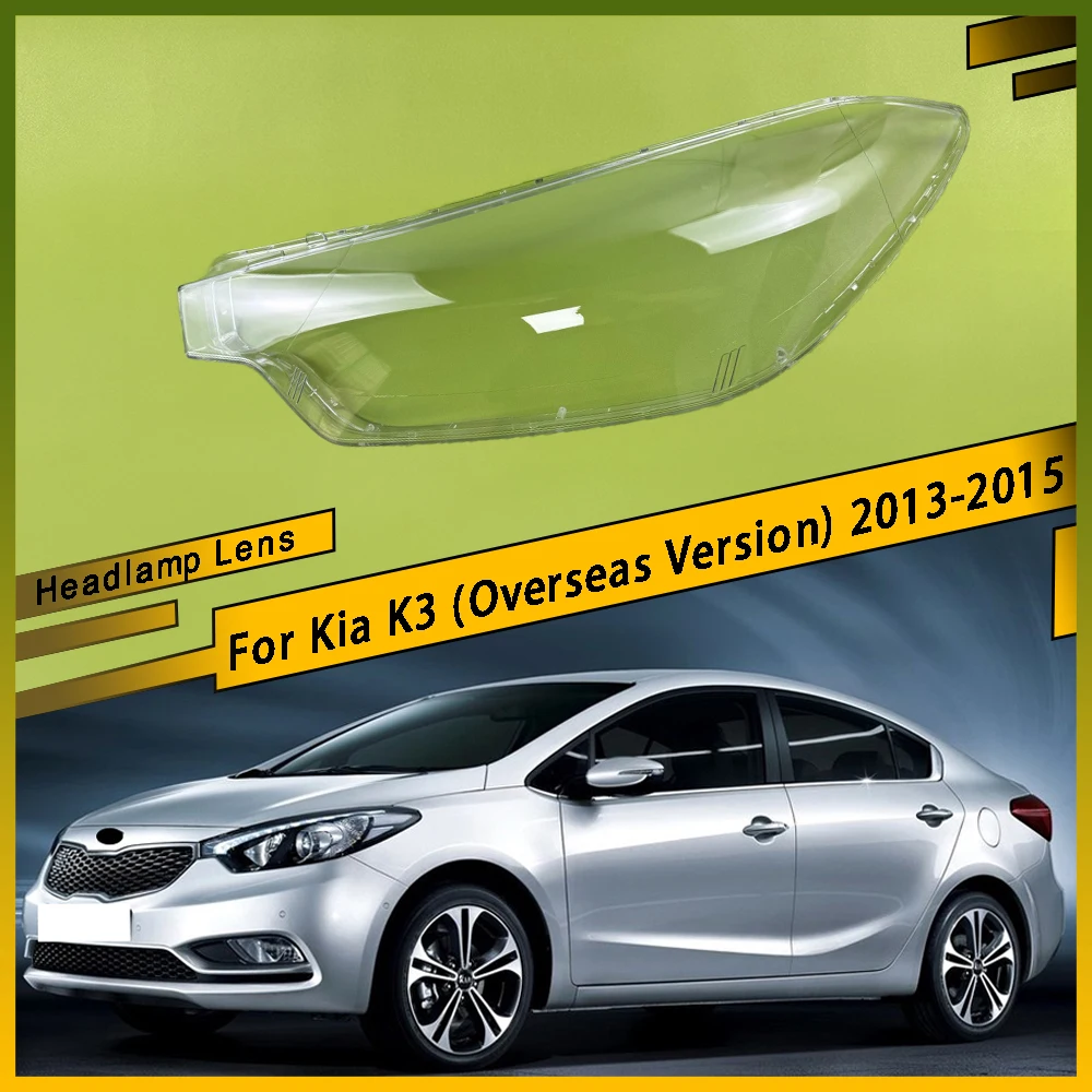 

Car Lens Glass Light Lamp Headlamp Shell Auto Transparent Lampshade Headlight Cover For Kia K3 (Overseas Version) 2013 2014 2015