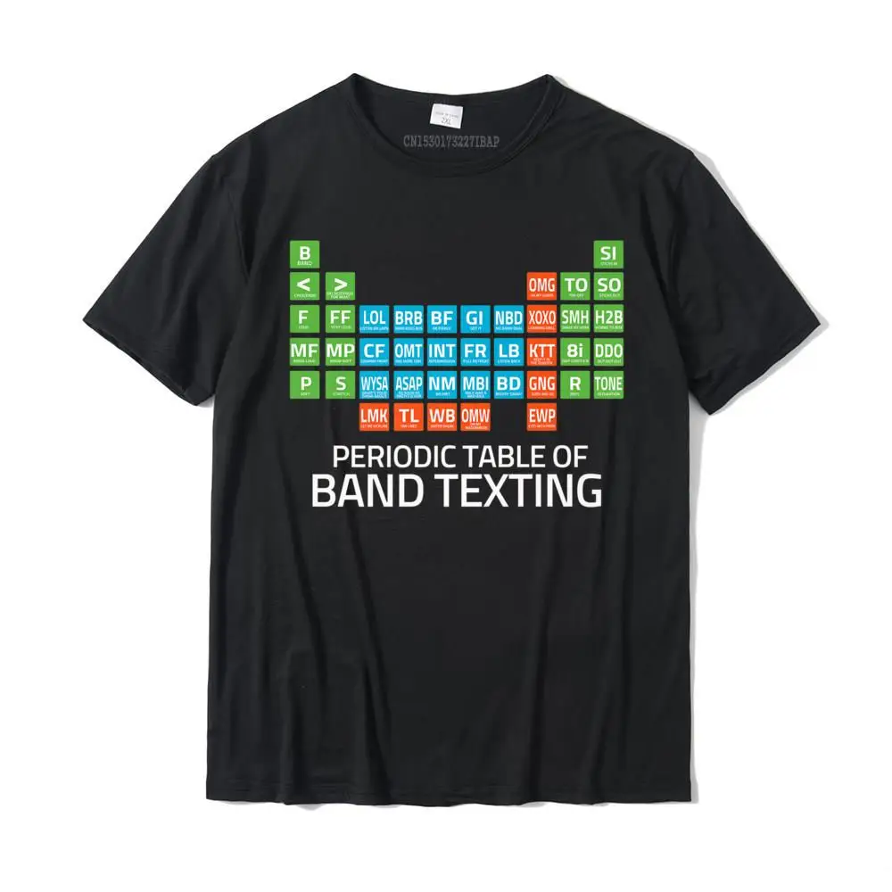 Marching Band Periodic Table Of Band Texting Elements Funny Premium T-Shirt Cotton Tops Shirt For Men Print T Shirts Birthday