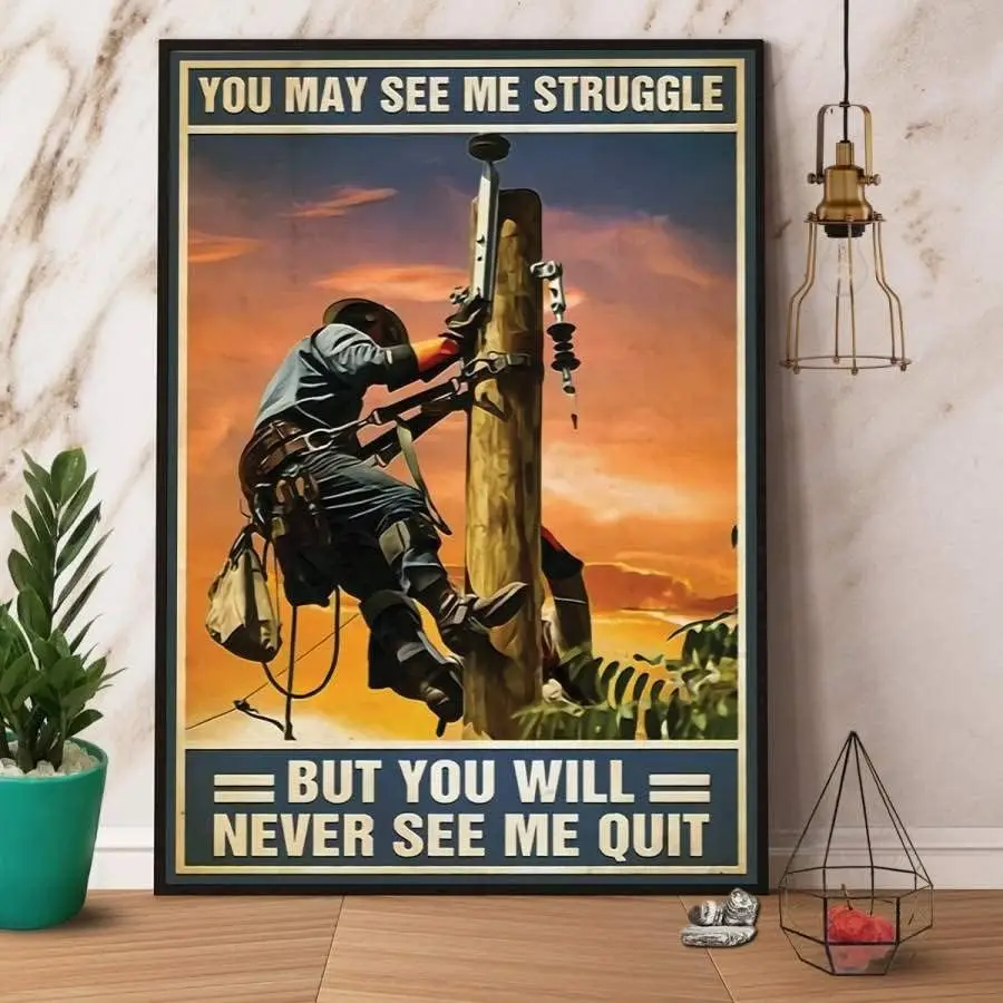 Retro Metal Tin Sign Lineman You;ll Never See Me Quit Lineman Power Vertical Wall Art Canvas Ideas Rustic Home Decor Funny Room
