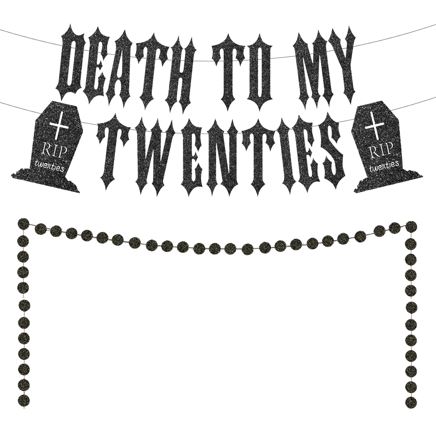 

Black Glitter Death To My Twenties Banner 30th Birthday Decorations Circle Dot Garland for Women Men Funeral 30th Birthday Party