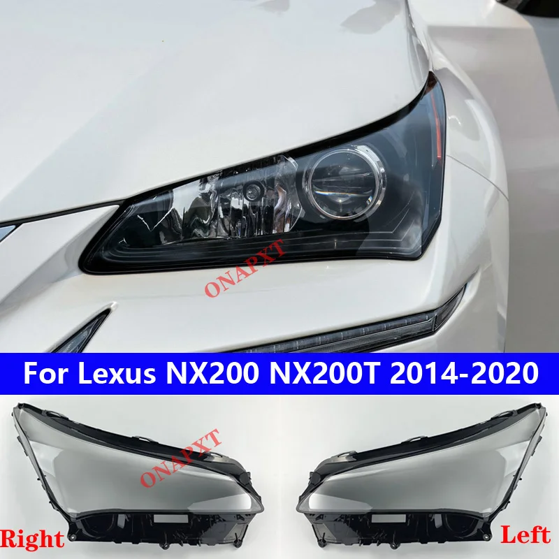 Car Front Headlight Cover For Lexus NX NX200 NX200T 2014-2020 Light Caps Transparent Lampshade Glass Lens Shell