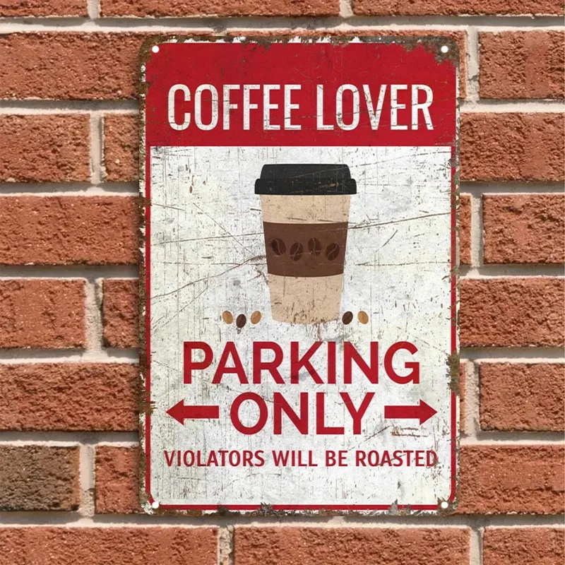 Room Decor  Coffee Lover Parking Only Metal Tin Sign,  Iron Wall Decor for Home, Bar, Cafe, Garage - Vintage Style Humorous Park