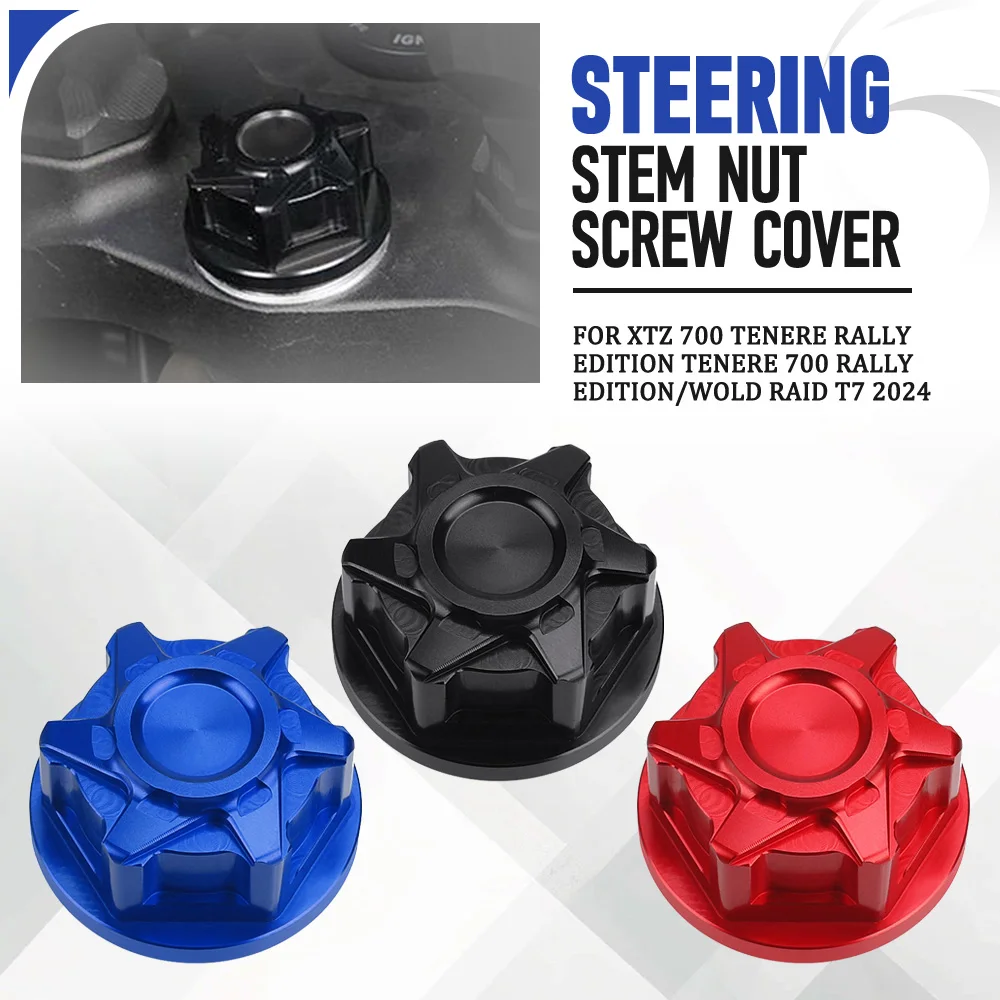 

For YAMAHA XTZ 700 TENERE RALLY EDITION TENERE 700 RALLY EDITION/WOLD RAID T7 2024 Motorcycle Steering Stem Nut Head Screw Cover