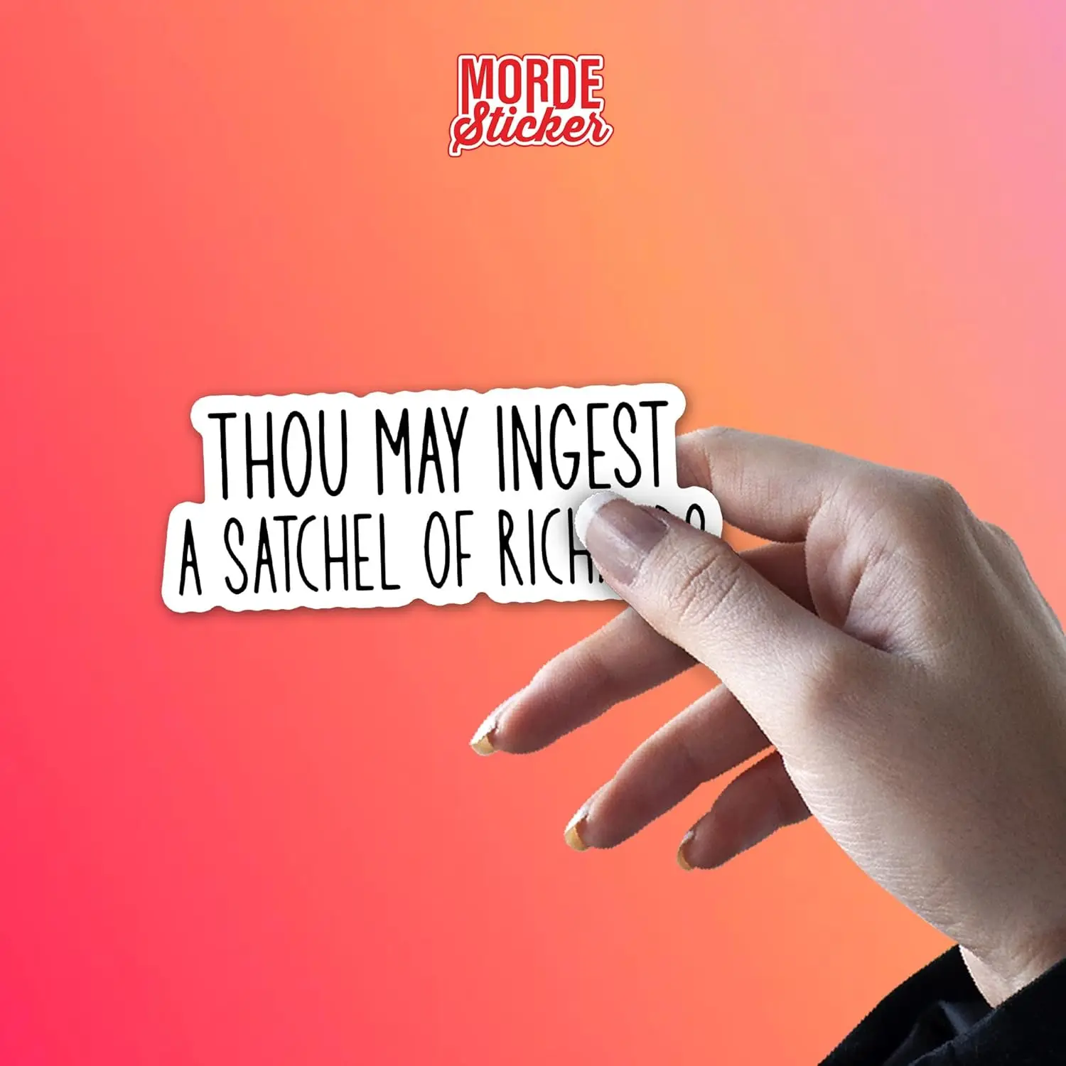 

3PCS Thou May Ingest a Satchel of Richards Sticker Funny Sarcastic Die-Cut Waterproof Vinyl Sticker