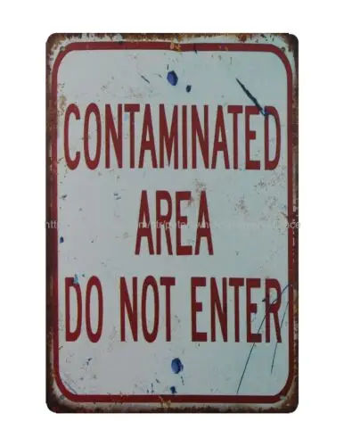 home decor styles Contaminated Area Do Not Enter metal tin sign