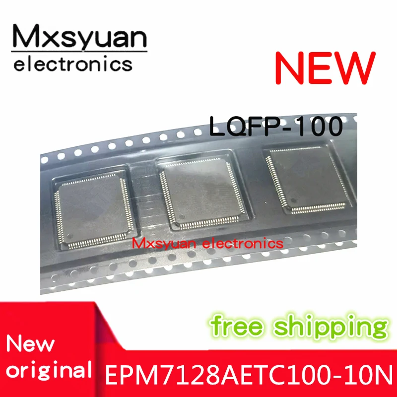 10PCS/LOT EPM7128AETC100-10N QFP EPM7128AETI100-7N EPM7128AETC100-5N New original