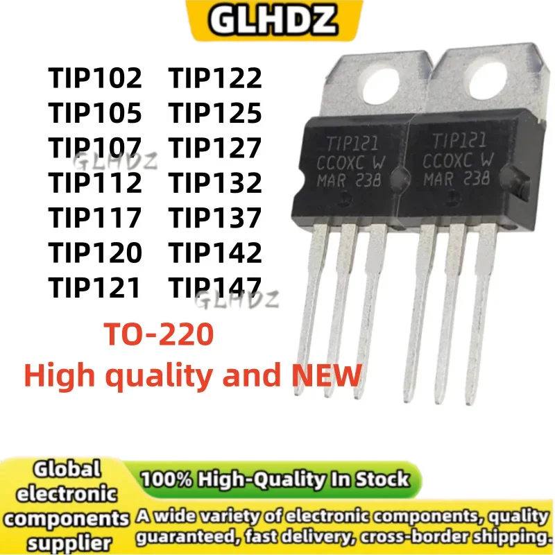10PCS NEW quality TIP102 TIP105 TIP107 TIP112 TIP117 TIP120 TIP121 TIP122 TIP125 TIP127 TIP132 TIP137 TIP142 TIP147 TO-220