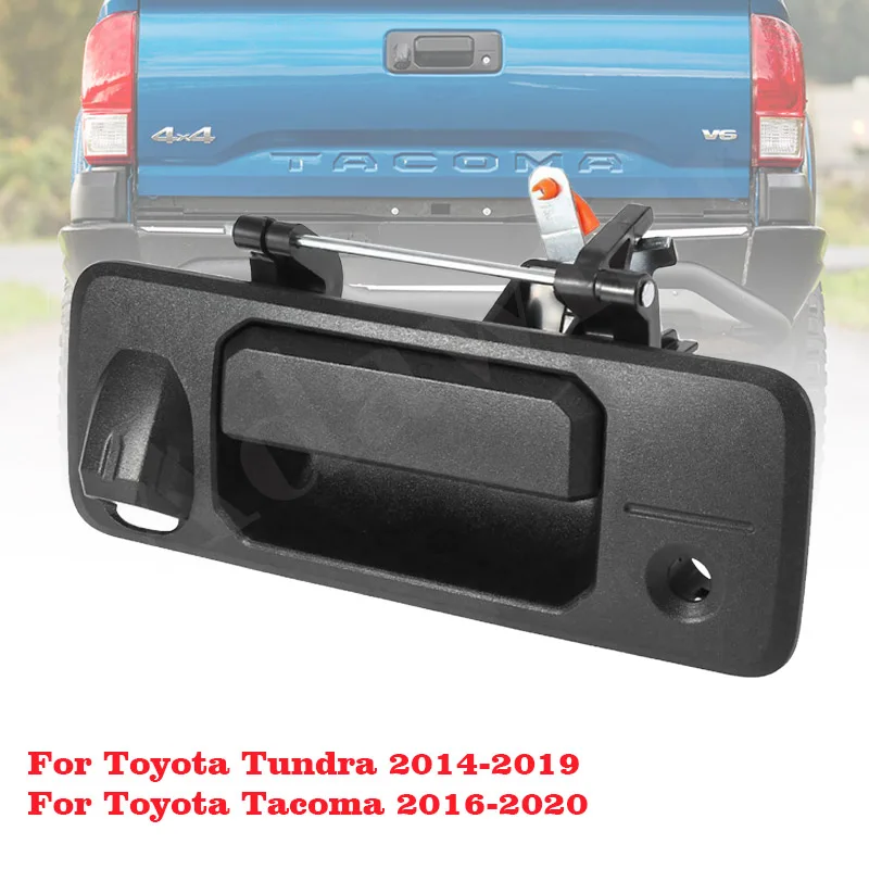 

With Camera Hole Rear Outside Tailgate Liftgate Latch Door Handle for Toyota Tundra Tacoma 2014-2020 Truck 690900C090 690900C091