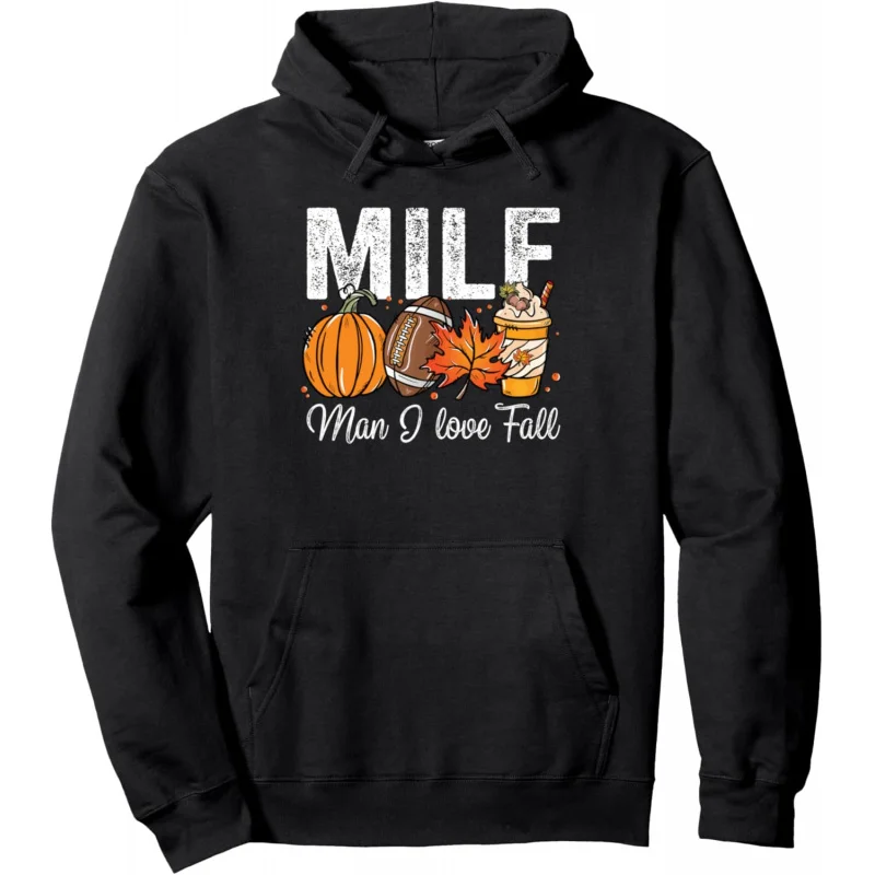 

MILF Man I Love Fall Funny Thanksgiving Autumn Seasons Lover Pullover Hoodie