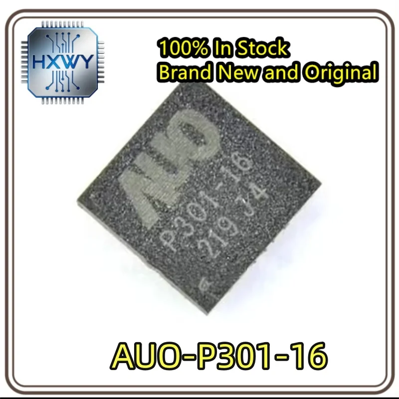 5/20 pieces P301-16 AUO-P301-16 QFN-28 LCD panel chip new original stock