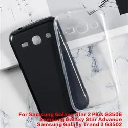 For Samsung Galaxy Star Advance G350E SM-G350E Star 2 Plus G3502 Soft Silicone TPU Back Case Cover Protector Shell Bumper Case