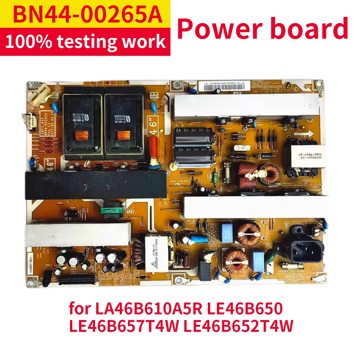 

BN44-00265A BN44-00265B BN44-00266A BN44-00267A For Power Supply Board LN46B650T1FXZA LN46B6530N1F LN46B550K1F LE46B530P7W