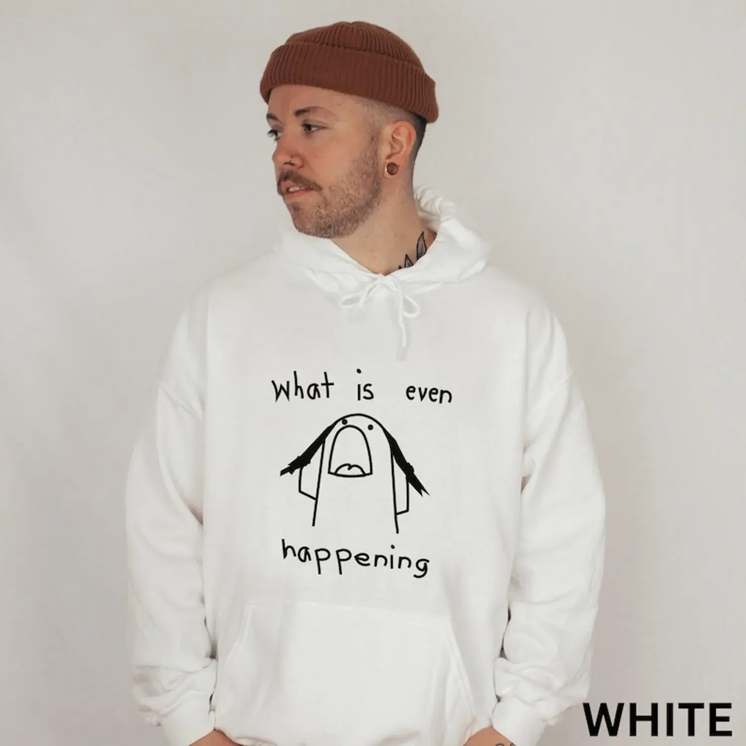 What Is Even Happening Meme Retro Unisex Hoodies, Funny Hoodies Memes, Womens Funny Hoodies, Funny Hoodies For Guys, Funny Hoodies For Men Hoodie