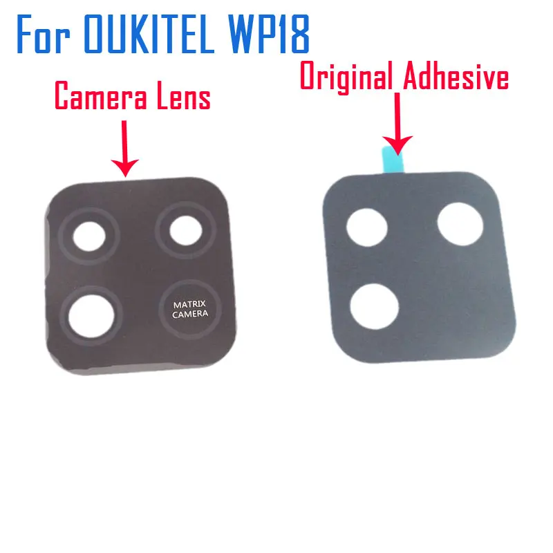 Oukitel WP18 Back Camera Lens New Original Rear Camera Lens Glass Cover Replacement Accessories For OUKITEL WP18 Smart Phone