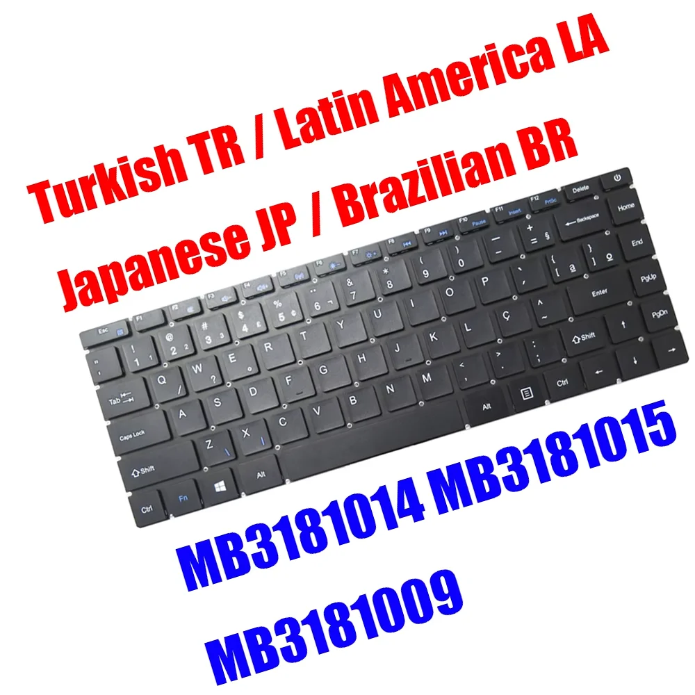 MB3181014 MB3181015 MB3181009 XK-HS272 XK-HS121 XK-HS261 BR LA JP TR Laptop Keyboard Brazilian Latin Japanese Turkish Black New