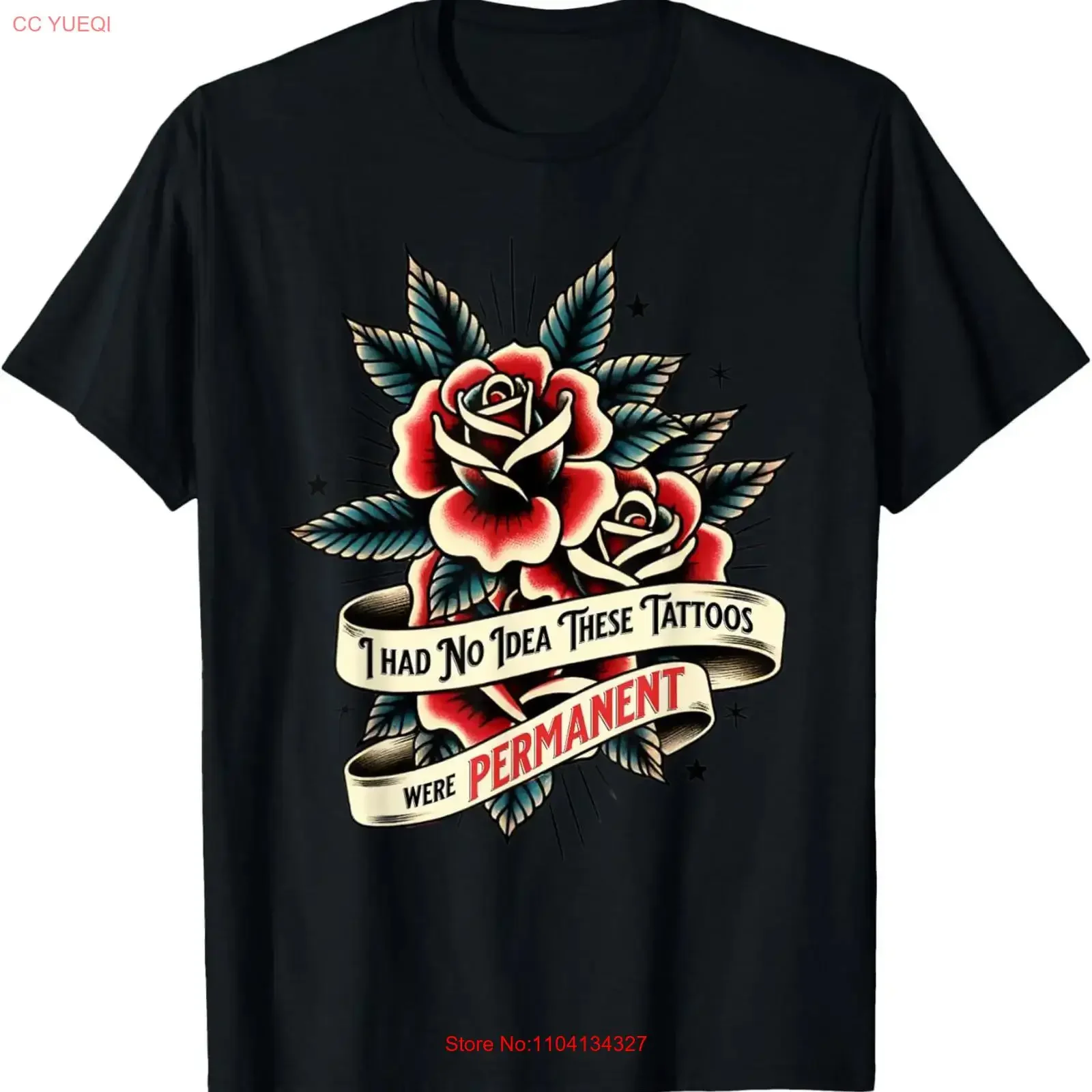 I Had No Idea These Tattoos Were Permanent T Shirt Funny Ink vintage Washed Comfortable Casual Versatile Stretched graphic