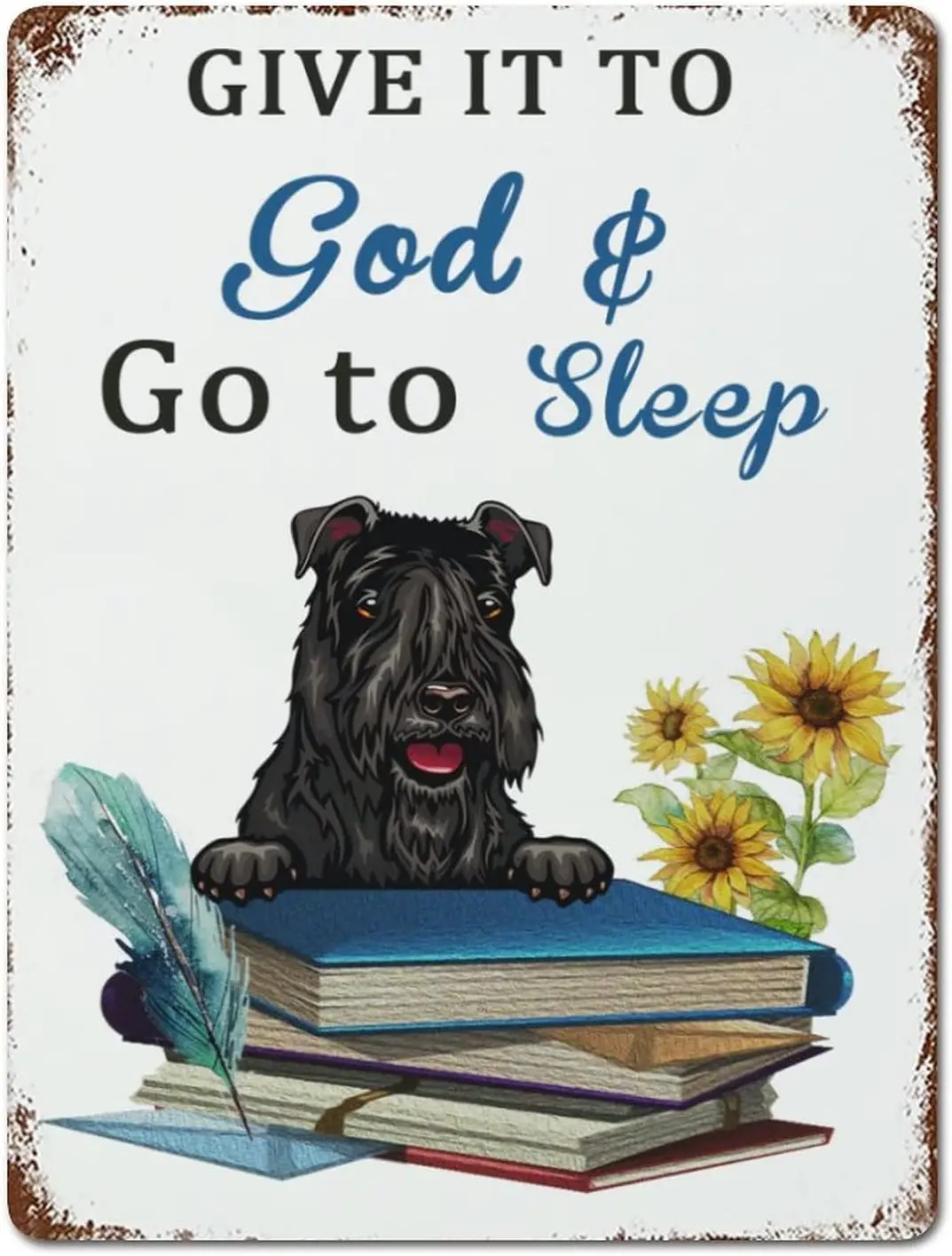 Custom Metal Tin Sign Wall Decor Give It to God & Go to Sleep Metal Wall Art Plaque Dog Book Sunflower Feather Retro Signs f