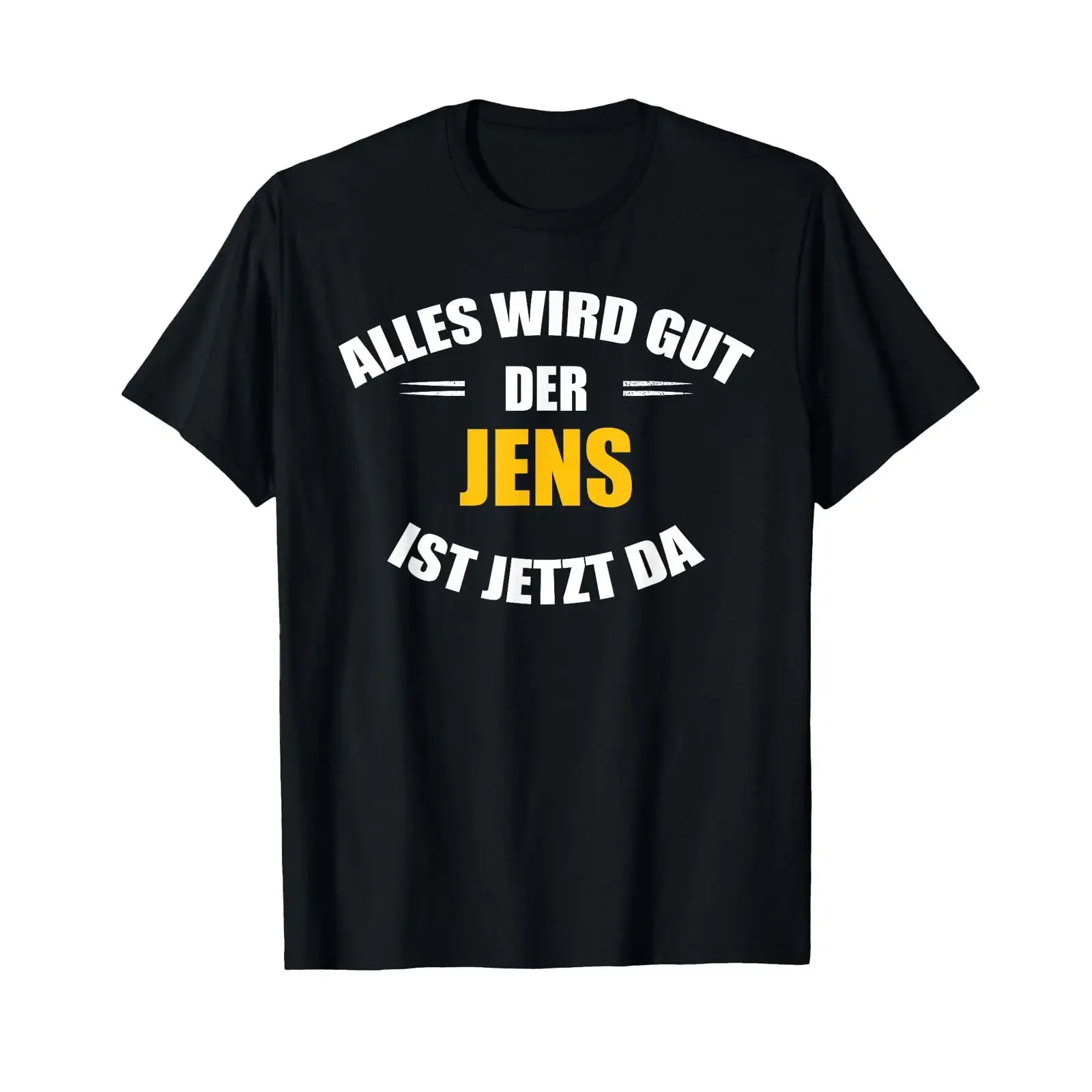 First Name Jens Everything will be alright is here now T Shirt vintage Washed Versatile graphic Breathable Unisex