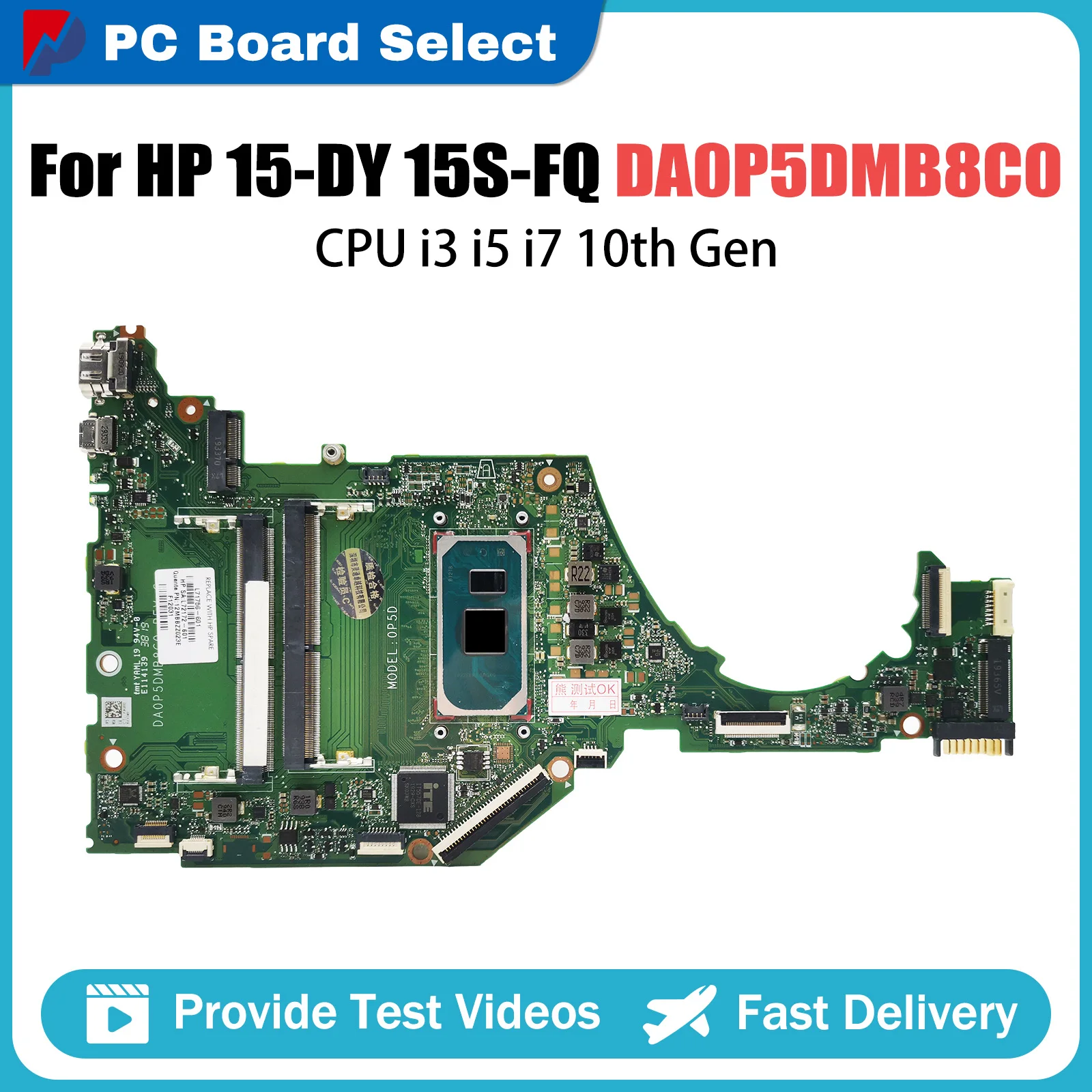 

DA0P5DMB8C0 Mainboard For HP 15-DY 15T-DY 15S-FQ Laptop Motherboard With CPU i3 i5 i7 10th Gen L71755-601 L71755-001 L71757-001