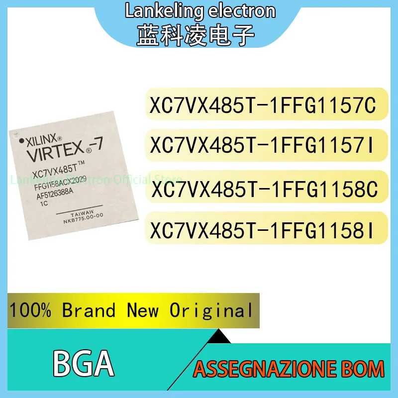 

XC7VX485T-1FFG1157C XC7VX485T-1FFG1157I XC7VX485T-1FFG1158C XC7VX485T-1FFG1158I 100% Brand New Original chip BGA IC