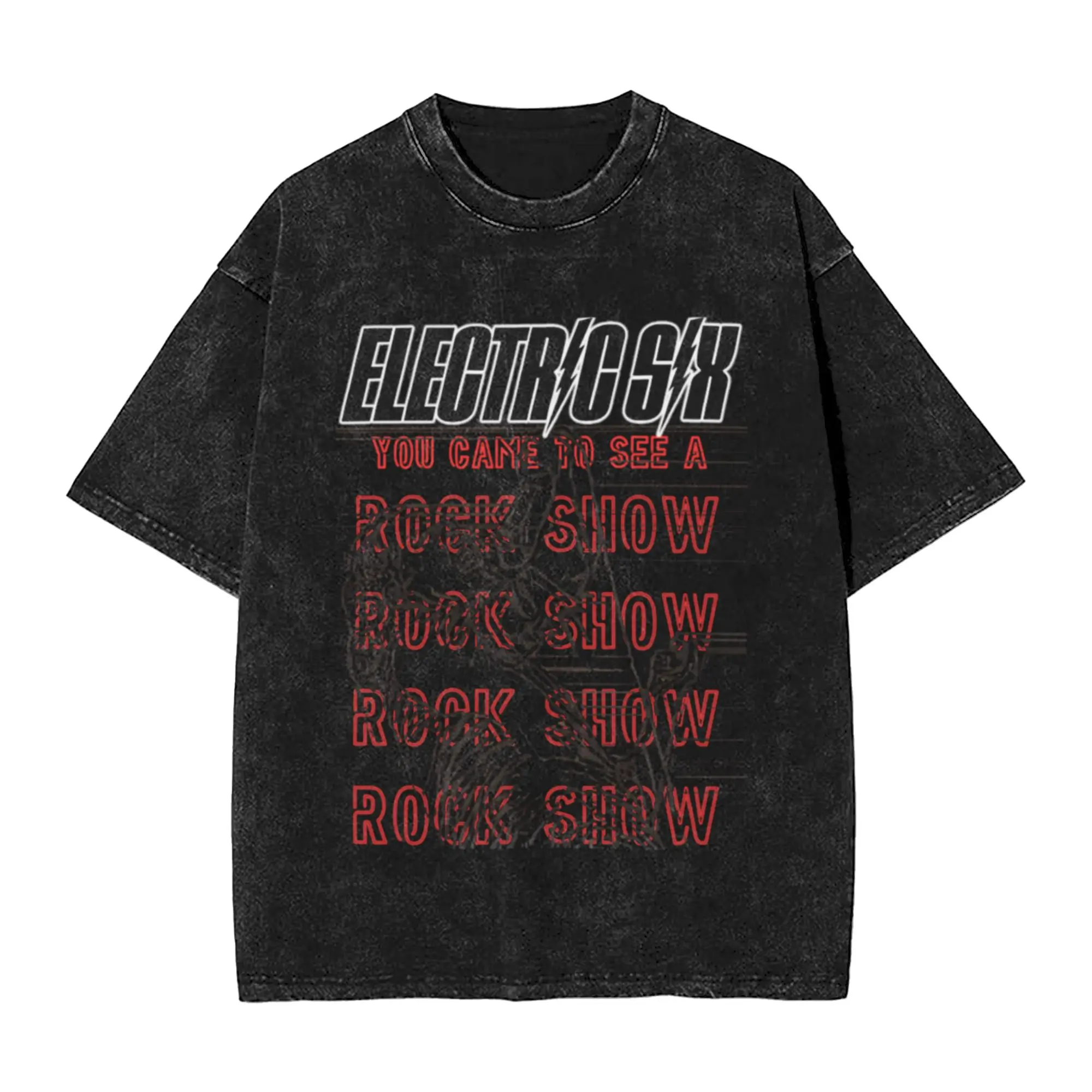 Electric Six   You Came to See a Rock Show Unique Trendy A T-Shirt Oversized Short Sleeve Men's Women's Cotton Tees Tops