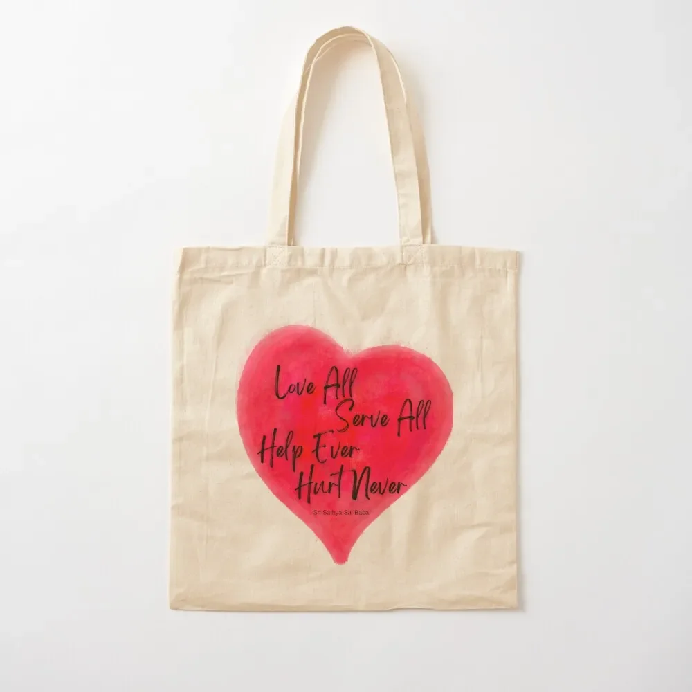 Motivational Quote by Sathya Sai Baba / Love All Serve All, Help Ever Hurt Never Tote Bag Candy bags hand bags hand bag ladies