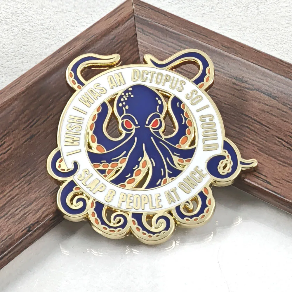 Broche émaillée Pieuvre Bleue avec citation 'Je voudrais être une pieuvre', badge humoristique animal marin, pour sac à dos, vêtements, décoration, bijou, cadeau
