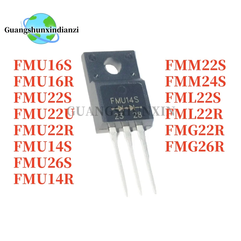 10PCS New FMU16S FMU16R FMU22S FMU22U FMU22R FMU14S FMU26S FMU14R FMM22S FMM24S FML22S FML22R FMG22R FMG26R TO-220F