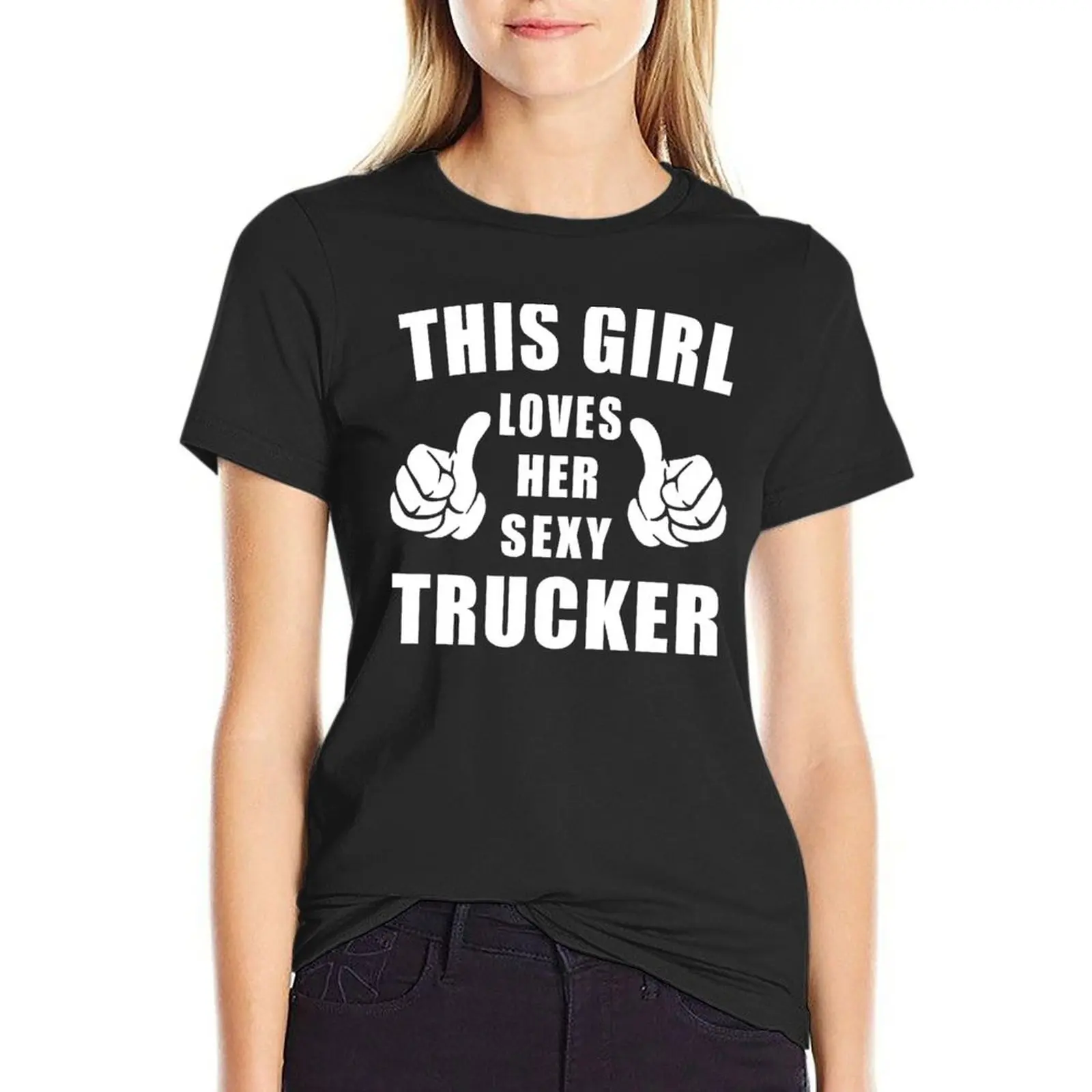 This Girl Loves Her Sexy Trucker Shirt T-Shirt cute tops hippie clothes luxury designer clothing Women