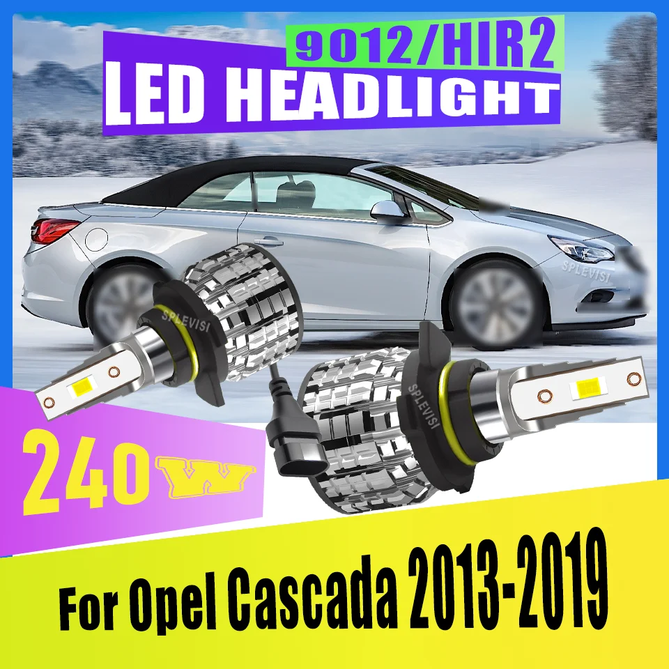 

Car Bulb Durable LED Headlamp Headlight Aluminum Cooling – No Overheat 240w For Opel Cascada 2013 2014 2015 2016 2017 2018 2019