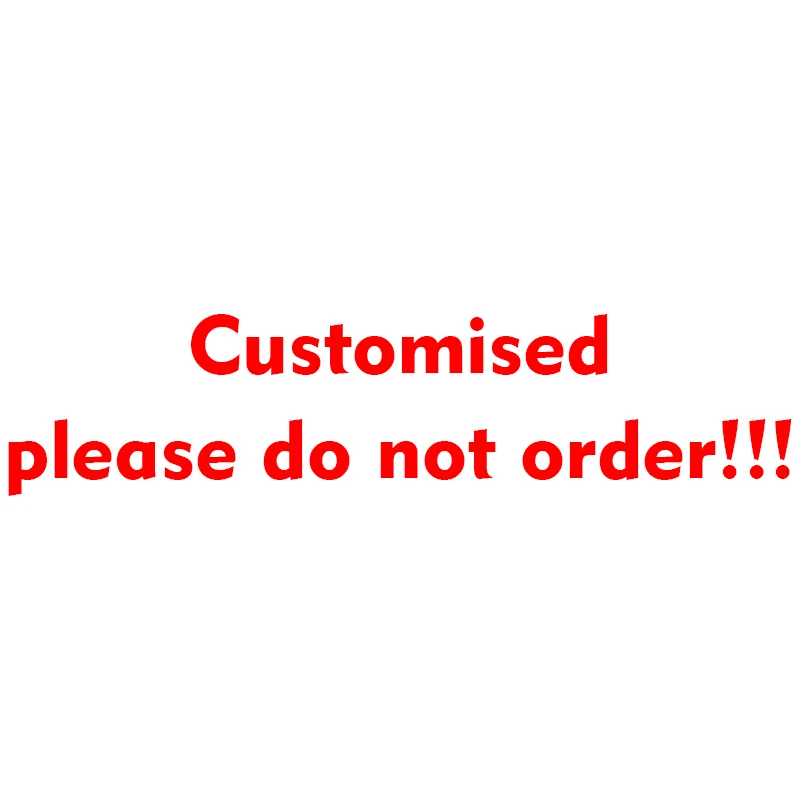 

Customized, Please Do Not Order Customized, Please Do Not Order Customized, Please Do Not Order Customized