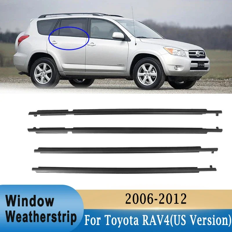 For Toyota RAV4 2006-2012 US Version Window Weatherstrip Outer Glass Sealing Rubber Strips Belt Trim (Check Size before buy)