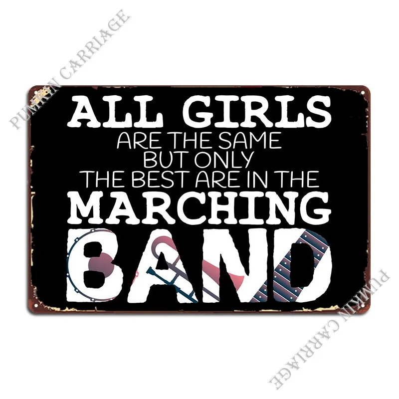 Girls Marching Band Joke Metal Sign Club Bar Wall Decor Design Wall Mural Tin Sign Poster