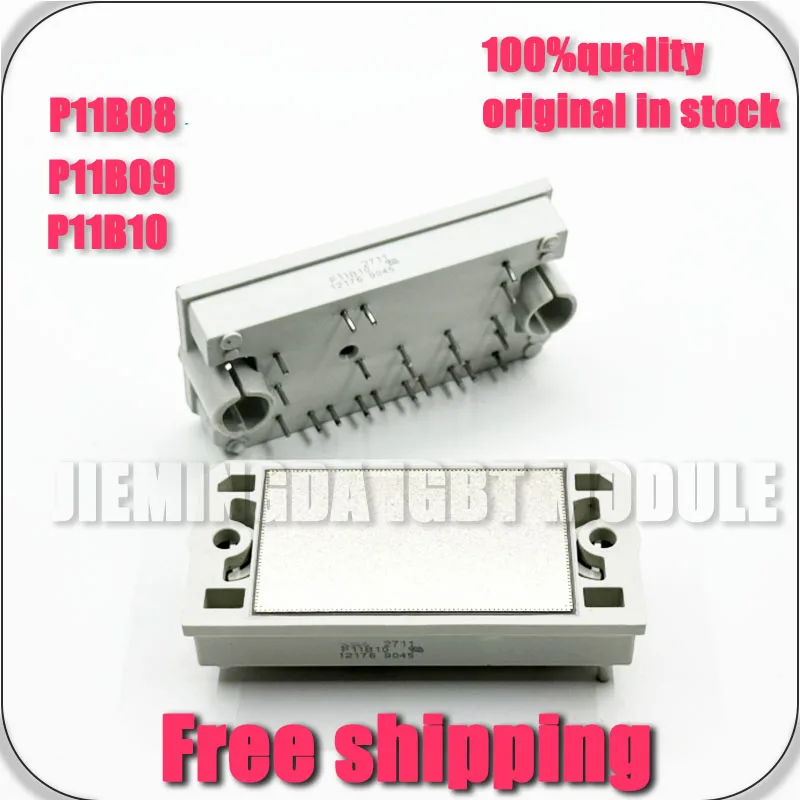 ORIGINAL P11B03 P11B04 P11B05 P11B06 P11B07 P11B08 P11B09 P11B10 P11B11 P11B63 P11B67 NEW MODULE IGBT