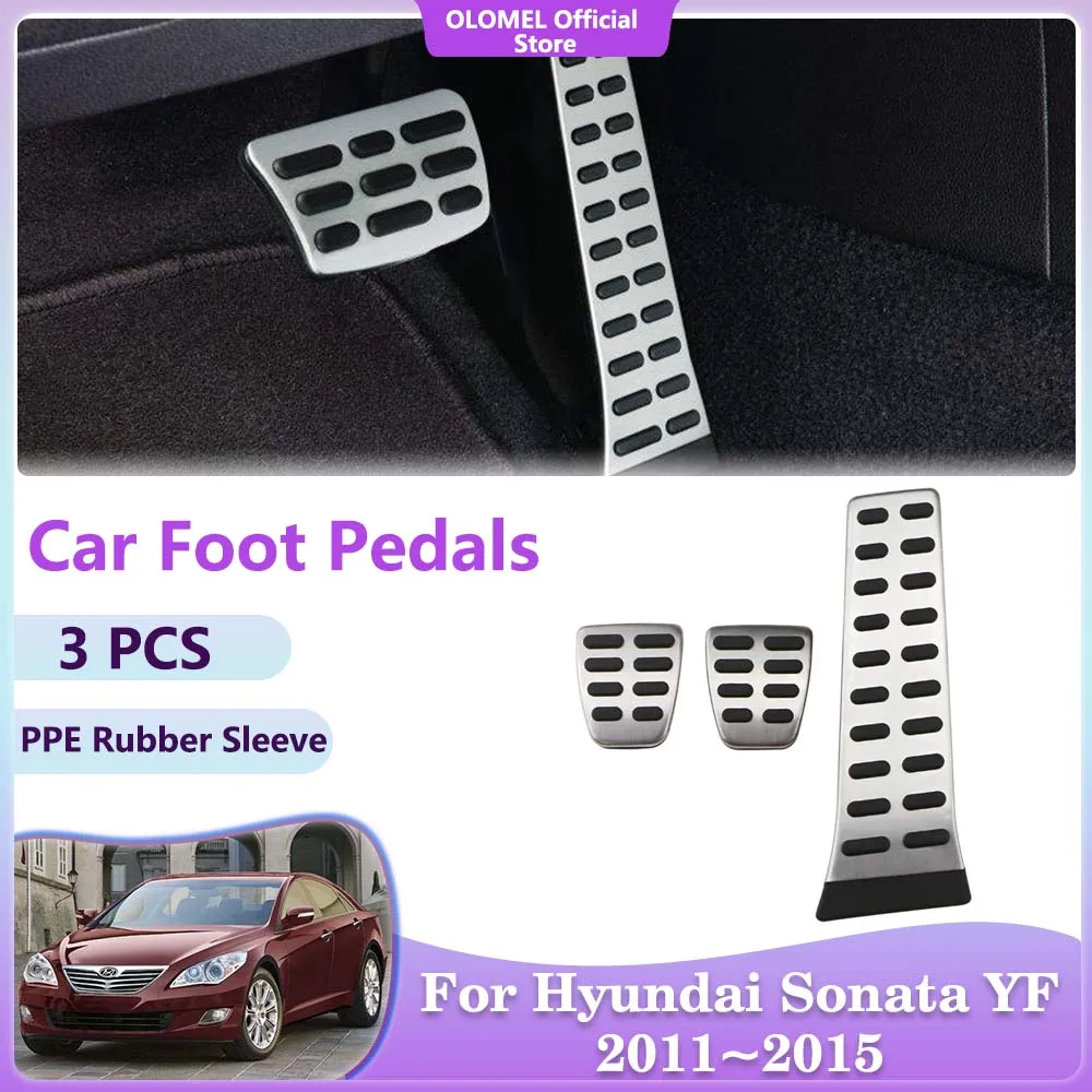 For Hyundai Sonata 6 YF i45 2011~2015 Car Brake Foot Pedals Rest Accelerator Cover Stainless Steel Pads Interior Parts Acessorie