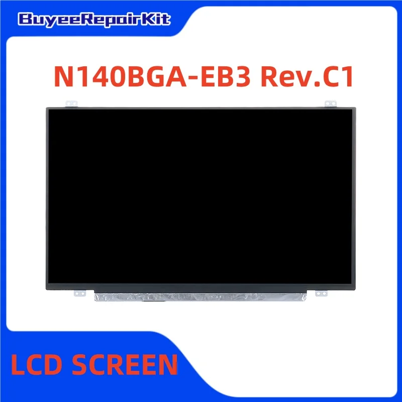 

Original 14.0 Inch N140BGA-EB3 Rev.C1 LCD Screen Matrix Panel 1366×768 30pins Glossy 100% Tested Works Well