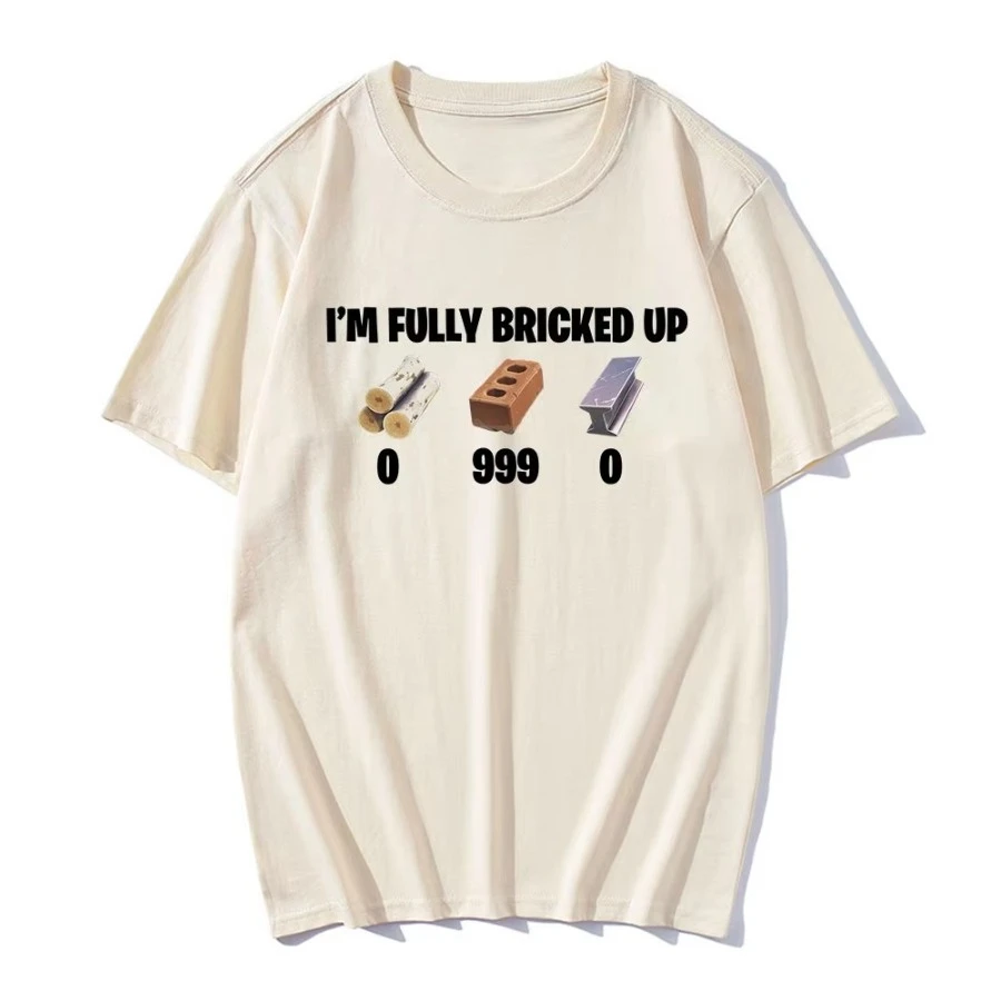 I'm Fully Bricked Up Meme Funny T-shirts Men Clothing Fashion Hip Hop Short Sleeves T Shirts Casual T-shirt Streetwear