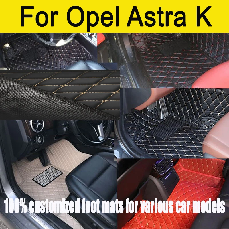 

Автомобильные коврики на заказ для Opel Astra K 2016 2017 2018 2019 2020, роскошные кожаные автомобильные коврики для мужчин и женщин, полное покрытие