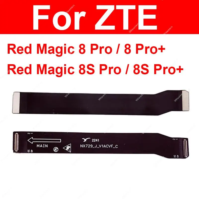 Mainboard Flex Cable For ZTE Nubia Red Magic 8 Pro Plus 8S Pro Plus NX729J Motherboard Flex Cable Replacement