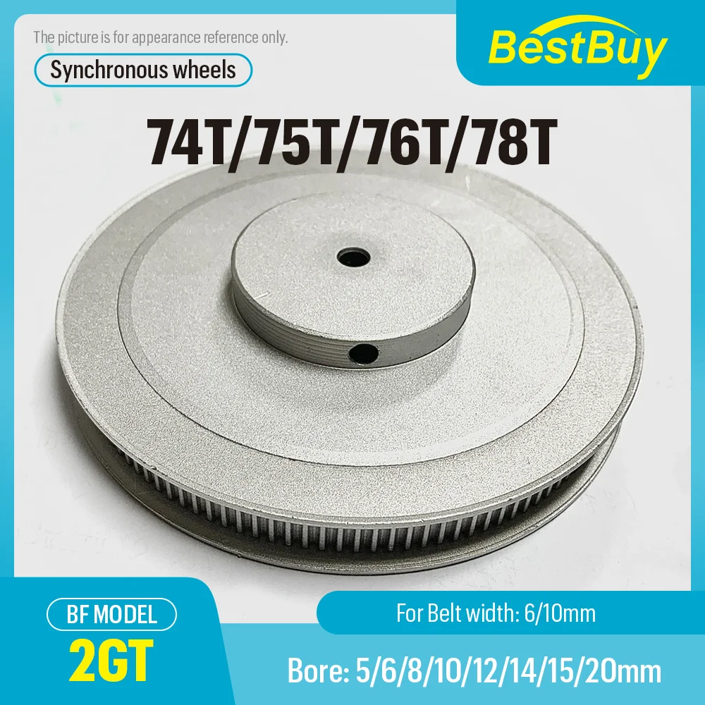 

2GT BF Timing Belt Pulley 2GT 74T 75T 76T 78 Teeth Bore 5-20mm Width 6/10mm for 3D Printer