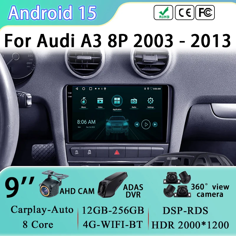 

GPS Navigation Stereo For Audi A3 8P 2003 - 2013 Car Android 15 Radio Multimedia Video Player Wifi 4G Head Unit RDS No dvd 2 din