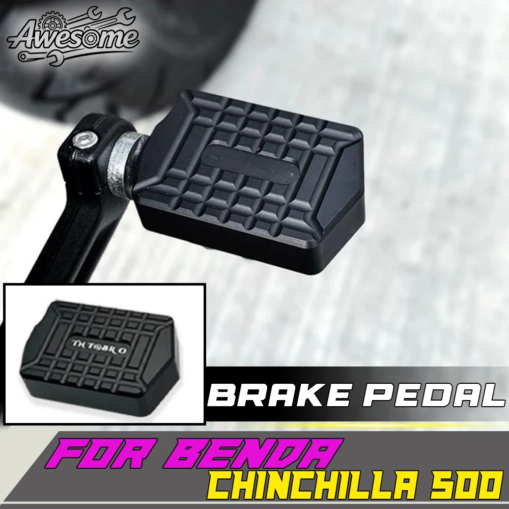 Widened Enlarged Rear Brake Pedal Anti-Slip Fit BENDA CHINCHILLA 500 chinchilla 500