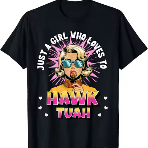 Just a Girl Who Loves to Hawk Tuah Funny Adult Humor Meme T Shirt